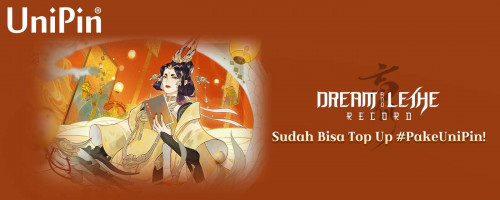 Dreams and Lethe Record Kini Bisa Top Up #PakeUniPin!